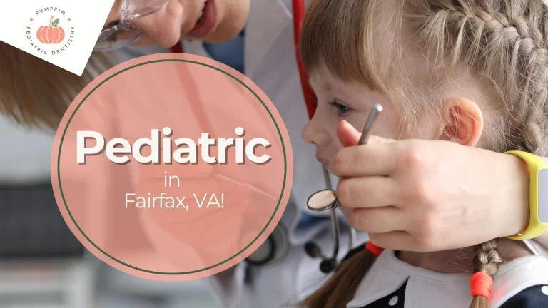 Pediatric Dentist in Fairfax, VA