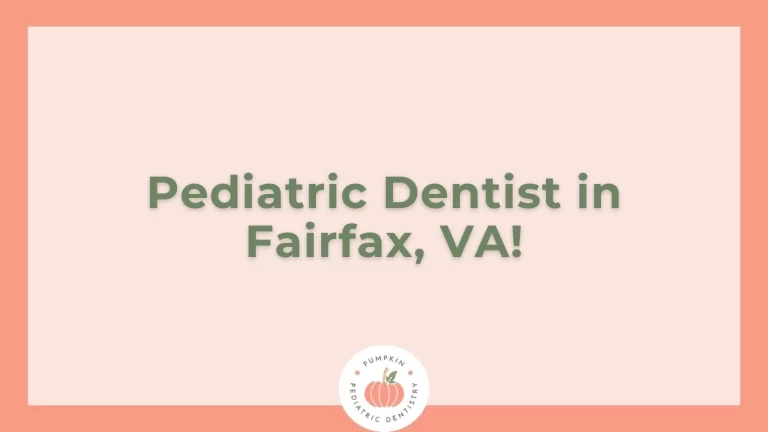 Pediatric Dentist in Fairfax, VA