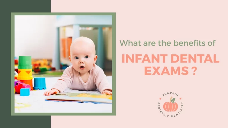 What are the benefits of Infant Dental Exams? in Fairfax, VA